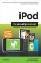 iPod: The Missing Manual: The Missing Manual - J.D. Biersdorfer, David Pogue