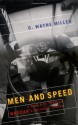 Men and Speed: A Wild Ride Through NASCAR's Breakout Season - GWayne Miller