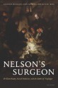 Nelson's Surgeon: William Beatty, Naval Medicine, and the Battle of Trafalgar - Laurence Brockliss, Michael S. Moss