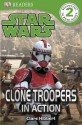 Star Wars: Clone Troopers in Action - Clare Hibbert