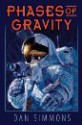 Phases of Gravity - Dan Simmons