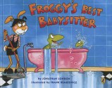 Froggy's Best Babysitter - Jonathan London