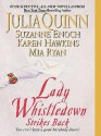 Lady Whistledown Strikes Back (Includes: Lady Whistledown, #2) - Karen Hawkins, Suzanne Enoch, Mia Ryan, Julia Quinn