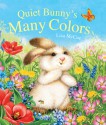 Quiet Bunny's Many Colors (Board Book) - Lisa McCue