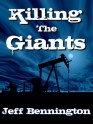 Killing the Giants - Jeff Bennington