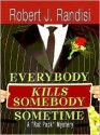 Everybody Kills Somebody Sometime - Robert J. Randisi