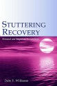 Stuttering Recovery: Personal and Empirical Perspectives - Dale F. Williams