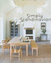 Simply Scandinavian - Magnus Englund, Caroline Clifton-Mogg, Sara Norrman, Sara Norman