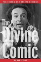 The Divine Comic: The Cinema of Roberto Benigni - Carlo Celli