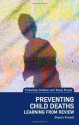 Preventing Child Deaths: Learning from Review - Vincent