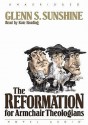 The Reformation for Armchair Theologians - Glen Sunshine, Kate Reading