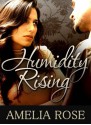 Humidity Rising - Amelia Rose