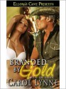 Branded by Gold - Carol Lynne