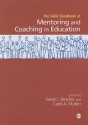 Sage Handbook of Mentoring and Coaching in Education - Sarah Fletcher, Carol A. Mullen