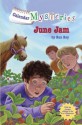 June Jam (Calendar Mysteries #6) - Ron Roy, John Steven Gurney