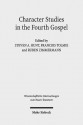 Character Studies in the Fourth Gospel: Narrative Approaches to Seventy Figures in John - Steven A Hunt, D Francois Tolmie, Ruben Zimmermann