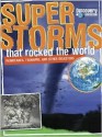 Super Storms That Rocked the World: Hurricanes, Tsunamis, and Other Disasters - Mark Shulman