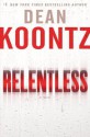 Relentless - Dean Koontz