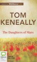 The Daughters of Mars - Thomas Keneally, Jane Nolan