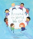 Around The World We Go - Margaret Wise Brown, Christine Tappin