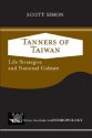 Tanners of Taiwan: Life Strategies and National Culture - Scott Simon, Charnan Simon