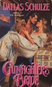 Gunfighter's Bride - Dallas Schulze