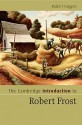 The Cambridge Introduction to Robert Frost - Robert Faggen