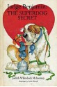 Judge Benjamin: The Superdog Secret - Leslie Morrill, Leslie H. Morrill