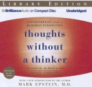 Thoughts Without a Thinker: Psychotherapy from a Buddhist Perspective - Mark Epstein