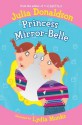 Princess Mirror-Belle. Julia Donaldson - Julia Donaldson