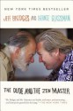 The Dude and the Zen Master - Jeff Bridges, Bernie Glassman