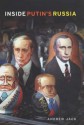 Inside Putin's Russia - Andrew Jack