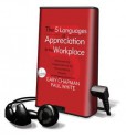 The 5 Languages of Appreciation in the Workplace (Audio) - Gary Chapman, Paul White