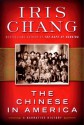 The Chinese in America: A Narrative History - Iris Chang