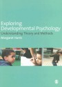 Exploring Developmental Psychology: Understanding Theory and Methods - Margaret Harris