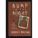 Bump In the Night - Isabelle Holland