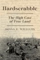 Hardscrabble: The High Cost of Free Land - Donna E. Williams, J. Patrick Boyer