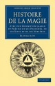 Histoire de La Magie - Éliphas Lévi, Liphas L. VI