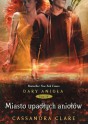 Miasto Upadłych Aniołów - Cassandra Clare