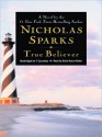 True Believer (Audio) - Nicholas Sparks, David Baker, David Aaron Baker