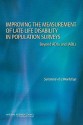 Improving the Measurement of Late-Life Disability in Population Surveys: Beyond ADLs and IADLs: Summary of a Workshop - Gooloo S. Wunderlich