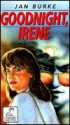 Goodnight, Irene (Irene Kelly #1) (Ulverscroft Large Print Series) - Jan Burke