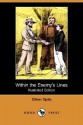 Within the Enemy's Lines (Illustrated Edition) (Dodo Press) - Oliver Optic