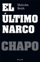 El Último Narco (Narcotrafico) - Malcolm Beith