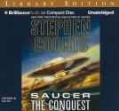 Saucer: The Conquest - Stephen Coonts, Dick Hill