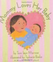 Mommy Loves Her Baby/Daddy Loves His Baby - Tara Jaye Morrow, Tiphanie Beeke