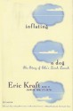 Inflating a Dog: The Story of Ella's Lunch Launch - Eric Kraft, Peter Leroy