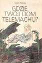 Gdzie twój dom Telemachu? - Adam Bahdaj