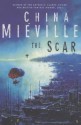 The Scar - China Miéville