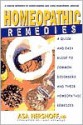 Homeopathic Remedies: A Quick and Easy Guide to Common Disorders and Their Homeopathic Remedies - Asa Hershoff